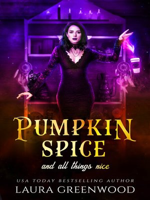 cover image of Pumpkin Spice and All Things Nice